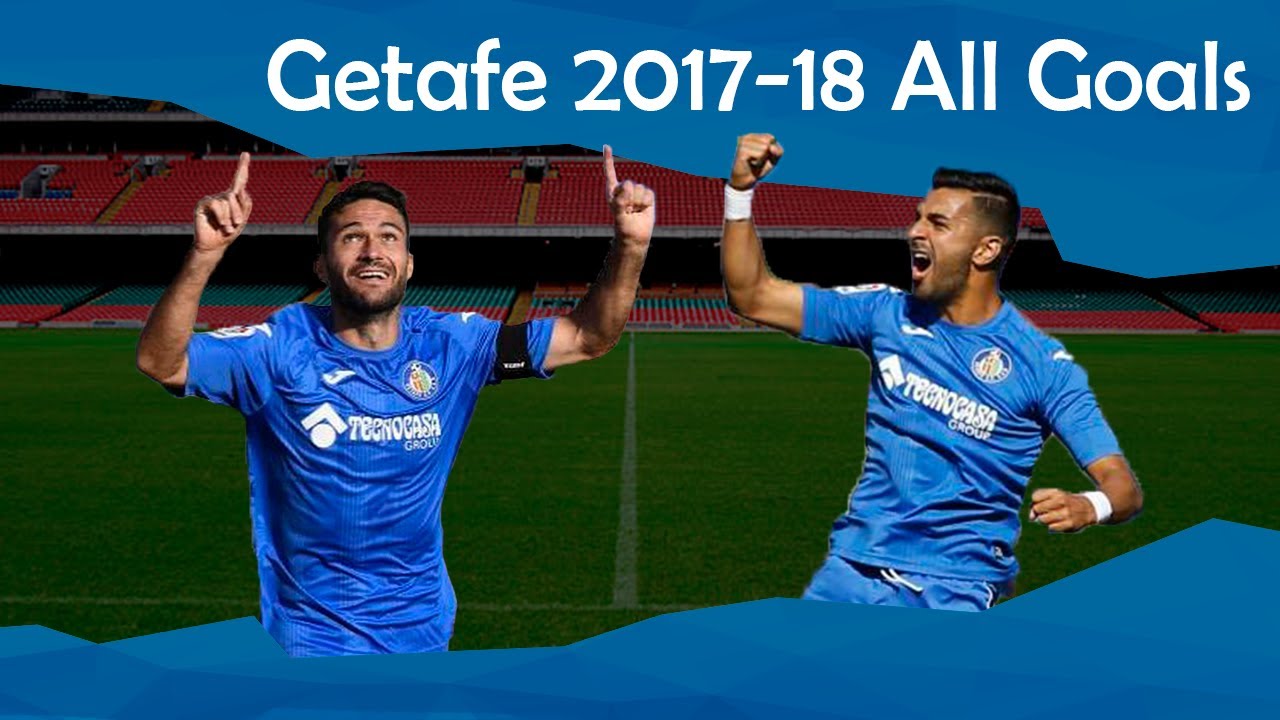 Getafe 2017-18 season all goals ⚽