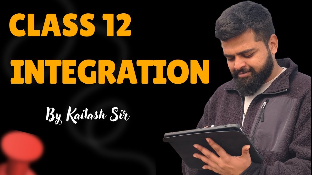 Class 12 Integration Introduction | AVM Coaching Academy | Kailash Sir
