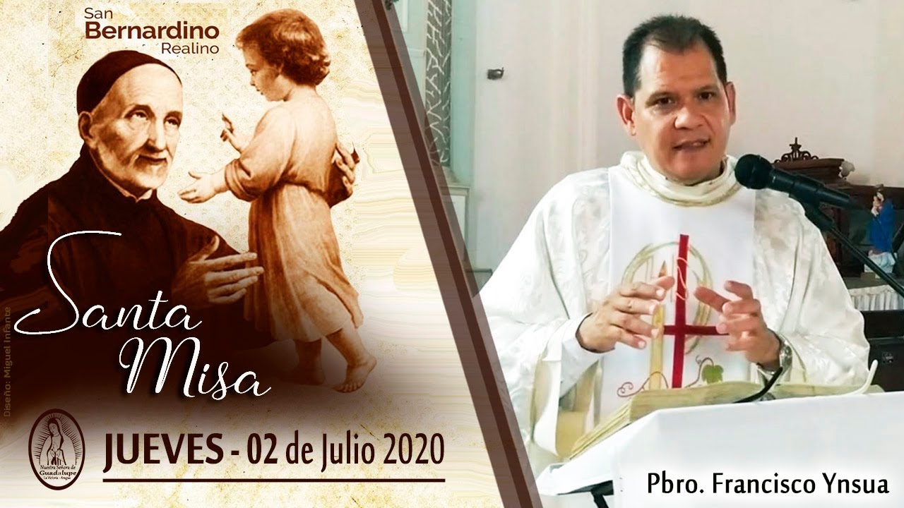 Misa de hoy,  Jueves 02 de Julio 2020 &ndash; Padre Francisco Ynsua