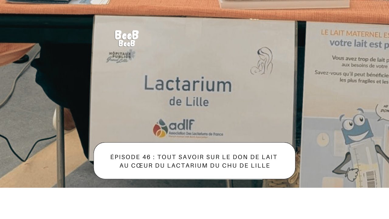 46. Tout savoir sur le don de lait. Au cœur du lactarium du CHU de Lille