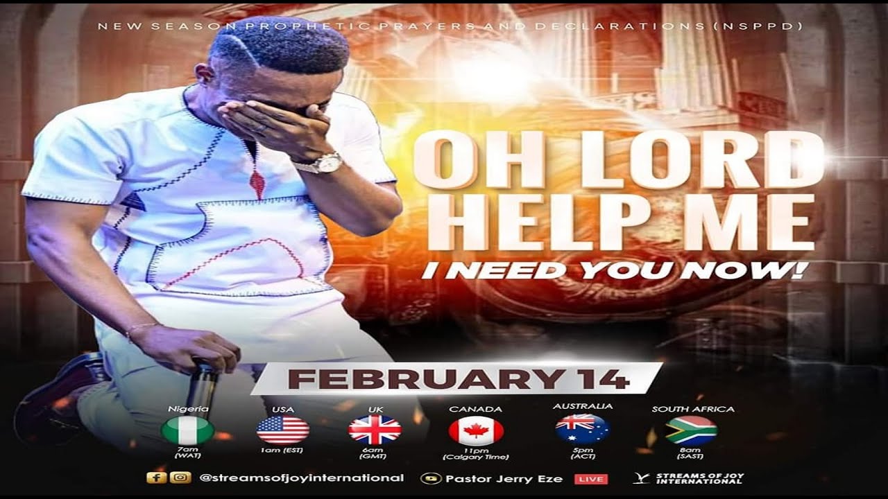 OH LORD HELP ME; I NEED YOU NOW || NSPPD || 14TH FEBRUARY 2023