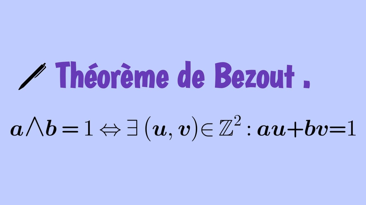 Identité de Bezout | Démonstration.