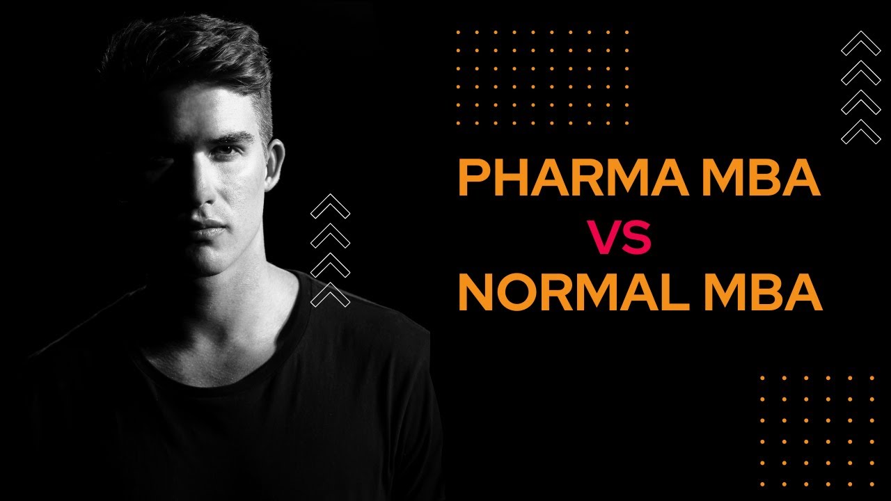 Pharma MBA VS Normal MBA | Which MBA is Better for Pharma Graduate