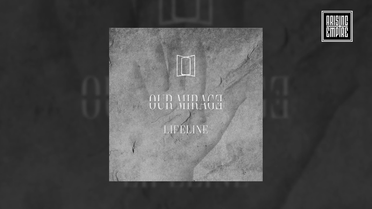 OUR MIRAGE - Lifeline (FULL ALBUM STREAM)