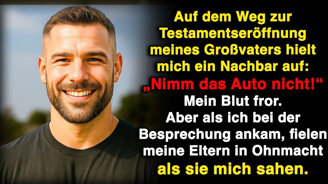 Auf dem Weg zur Testamentseröffnung meines Großvaters tauchte ein Nachbar auf: „Geh nicht dorthin!“