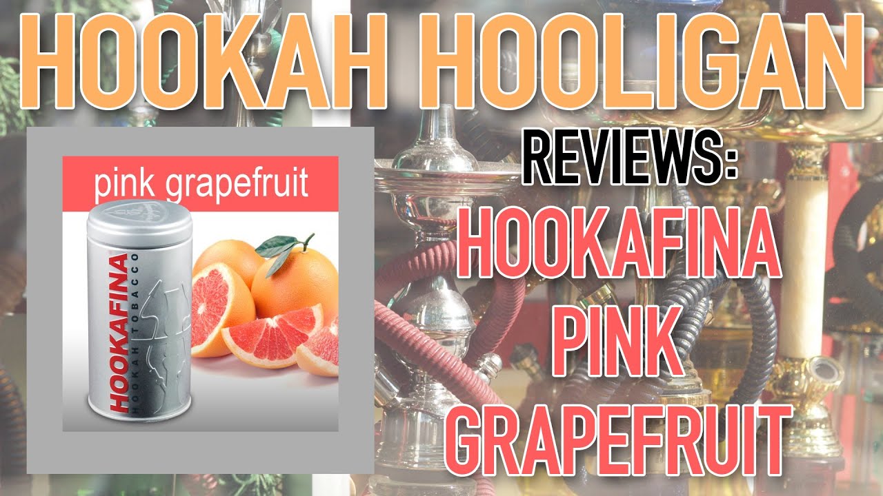 Hookafina Pink Grapefruit Review