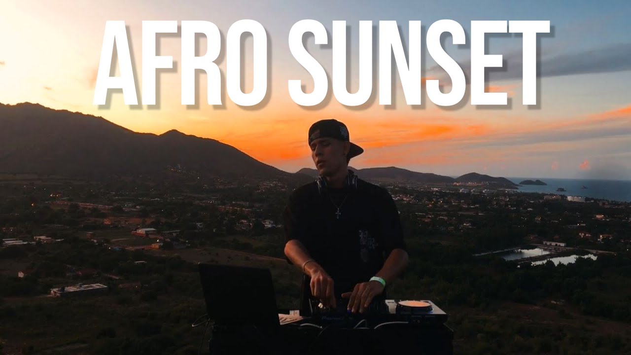 Afro House Sunset🌄 , Tech,Melodic, Comercial (EN LAS ALTURAS 01) #afrohousemusic #videoset