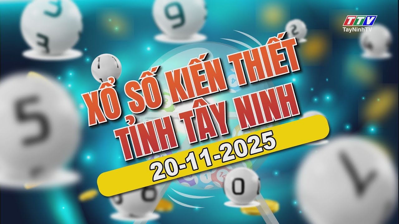 🛑Trực tiếp Xổ số T&acirc;y Ninh ng&agrave;y 20-11-2025 | TayNinhTVAudio