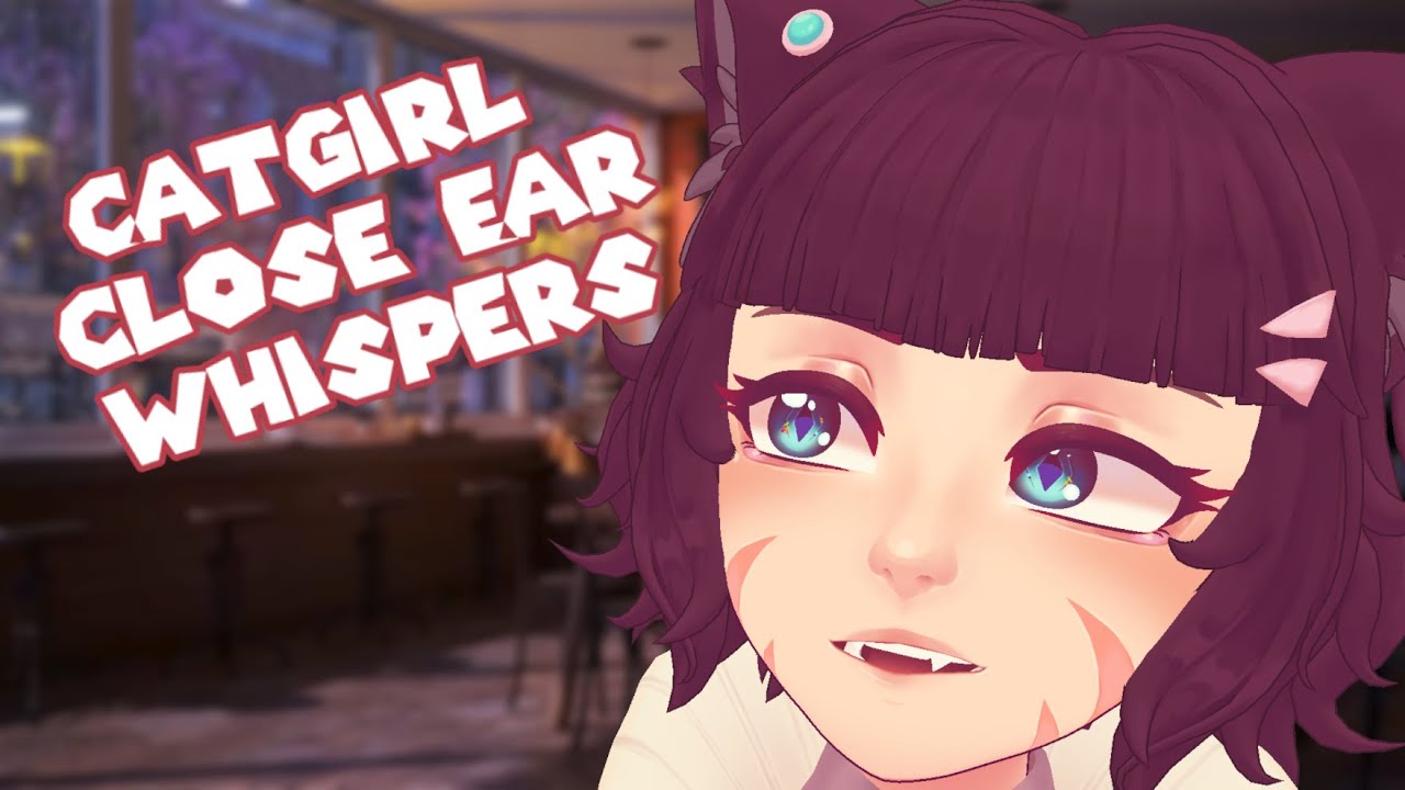 Catgirl Gets Up In Your Ears For ASMR