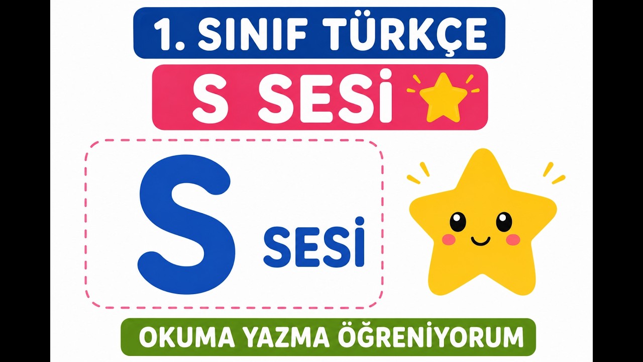 1. Sınıf Türkçe | S Sesi 🌟 | Okuma Yazma Öğreniyorum