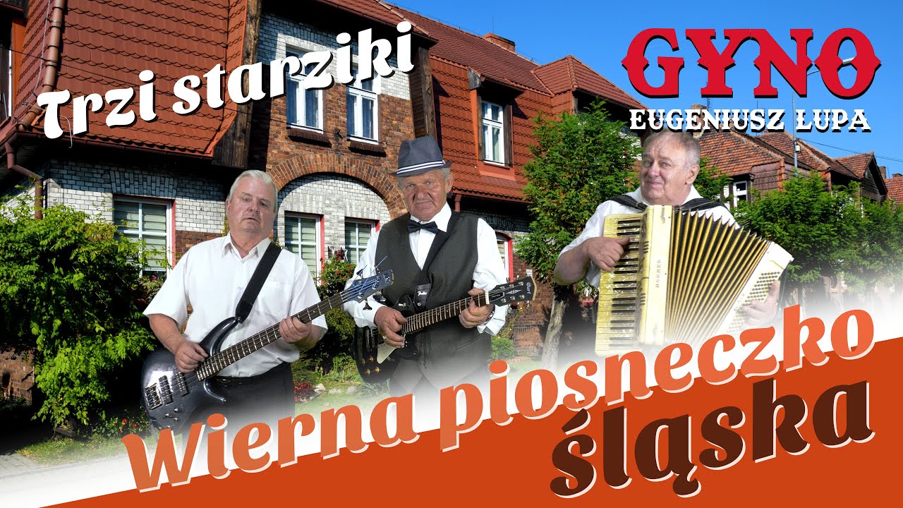 Trzi Starziki (Gyno Lupa) - Wierna piosneczko śląska (Polska Muzyka)