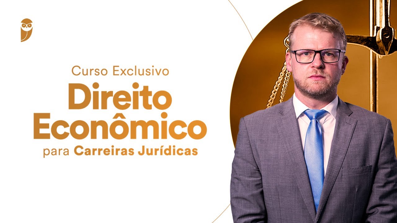 Curso Exclusivo Direito Econ&ocirc;mico para Carreiras Jur&iacute;dicas - Prof. Joao Lawall