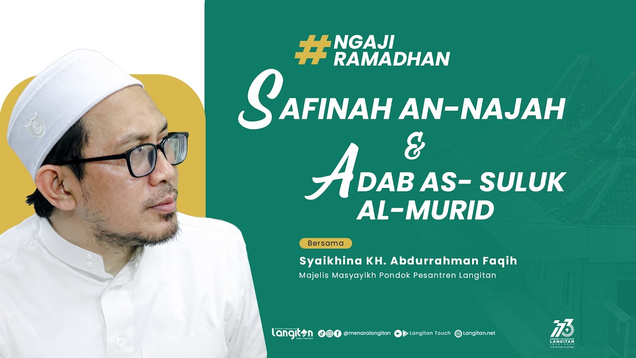 Jalsah 12 Pengajian Ramadhan Kitab Safinah An - Najah & Adabu Sulukil Murid I KH. Abdurrahman Faqih