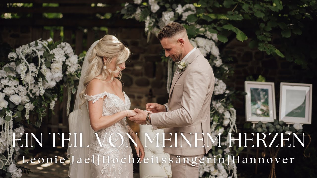 Ein Teil von meinem Herzen⎥ Hochzeitssängerin Leonie Jael