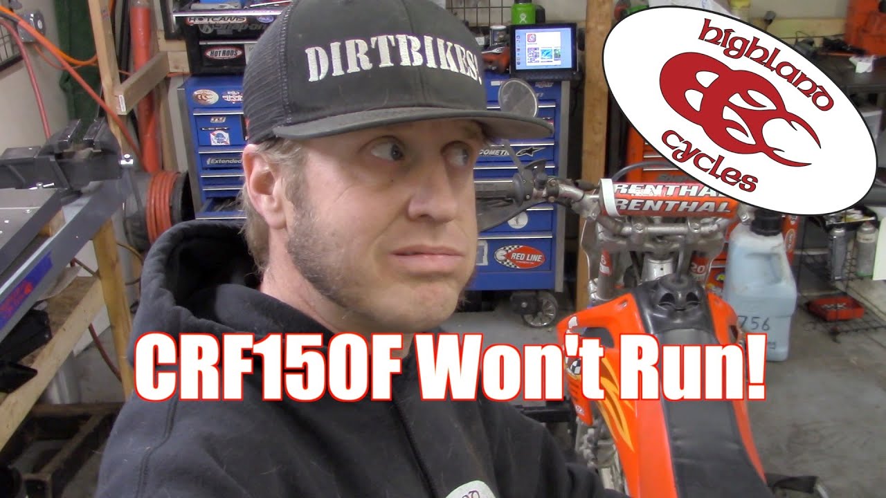 The CRF150F won't run!?