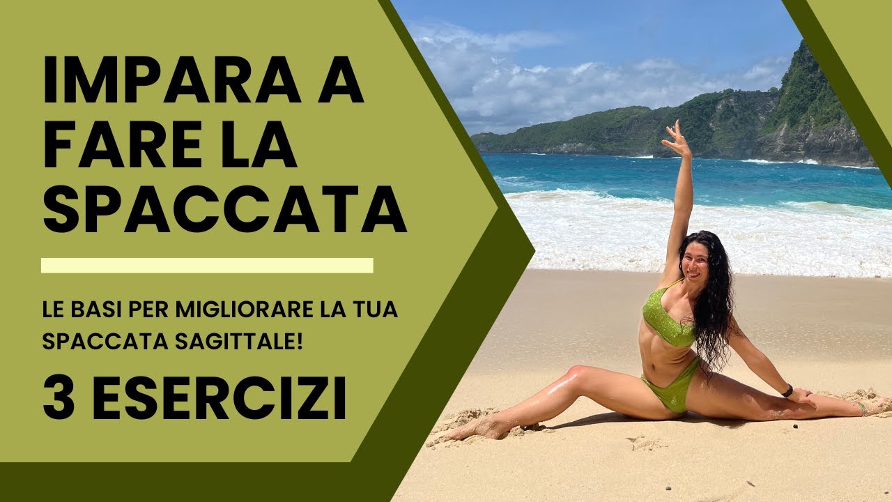 Impara a fare la SPACCATA con questi 3 esercizi BASE! Pt. 2.
