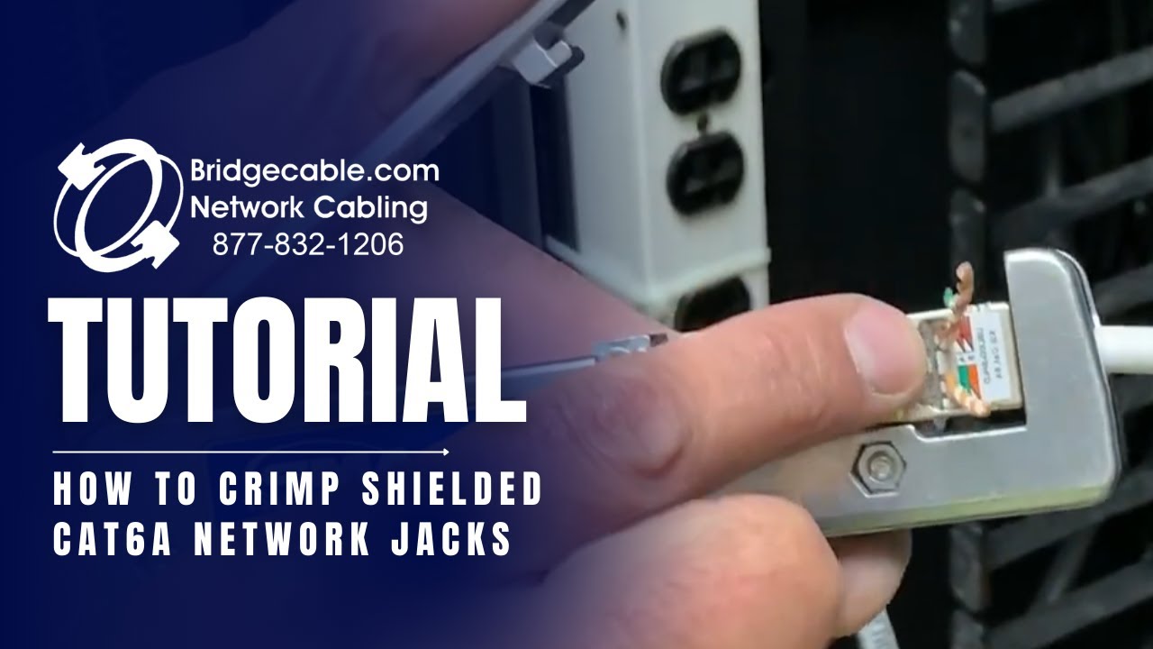 How to Crimp Shielded CAT6A Network Jacks | Installation for Data | BridgeCable.com