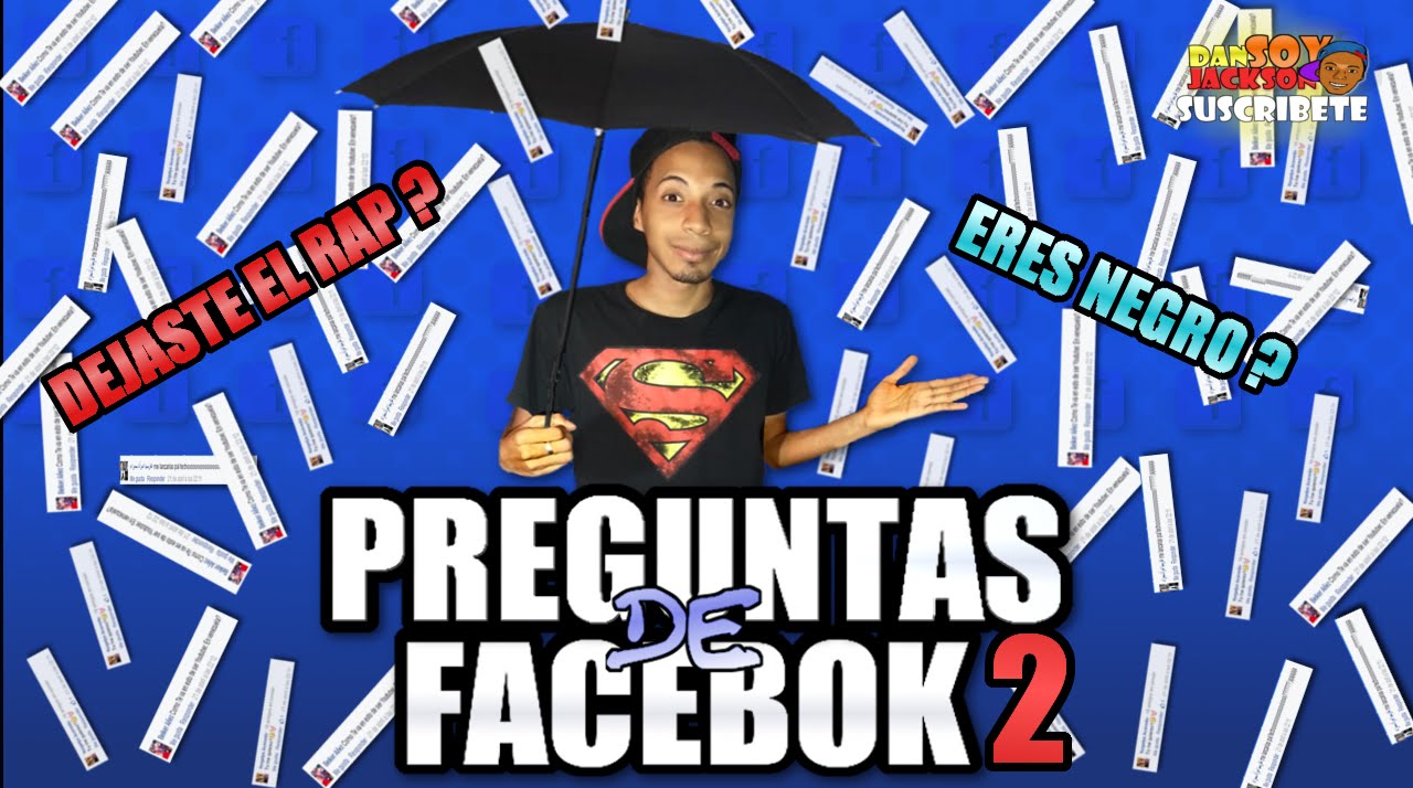 PREGUNTAS DE FACEBOOK 2 - Dan Jackson