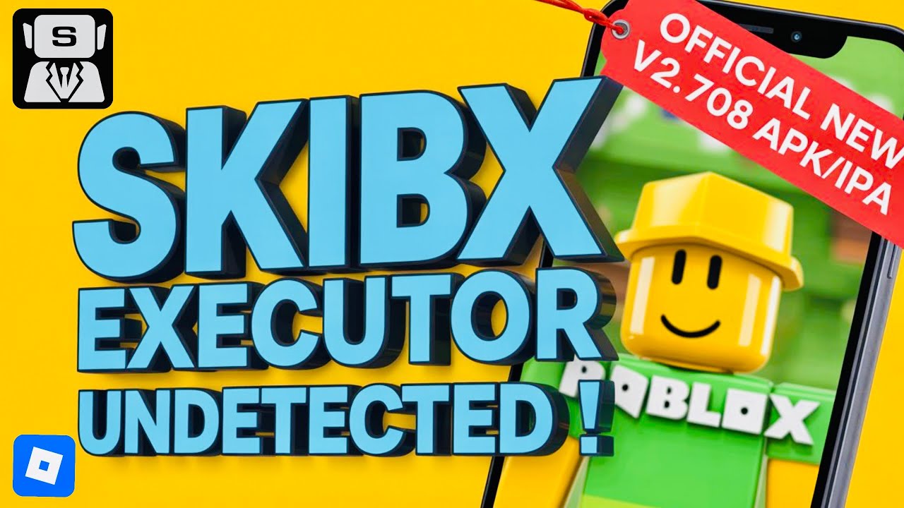 SKIBX Executor Roblox Mobile NEW Update [v2.708] | Download & Install (Android & iOS)Roblox Executor