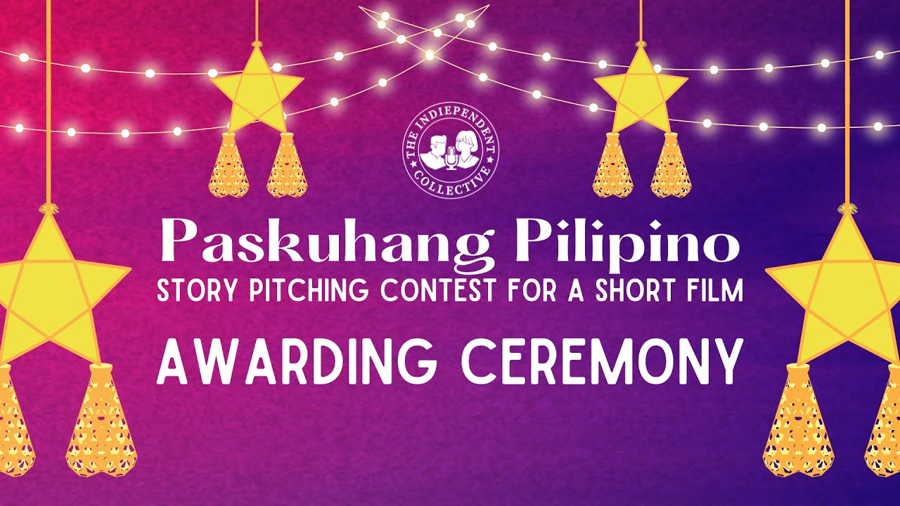 Awarding of Paskuhang Pilipino | Story Pitching Contest for a Short Film