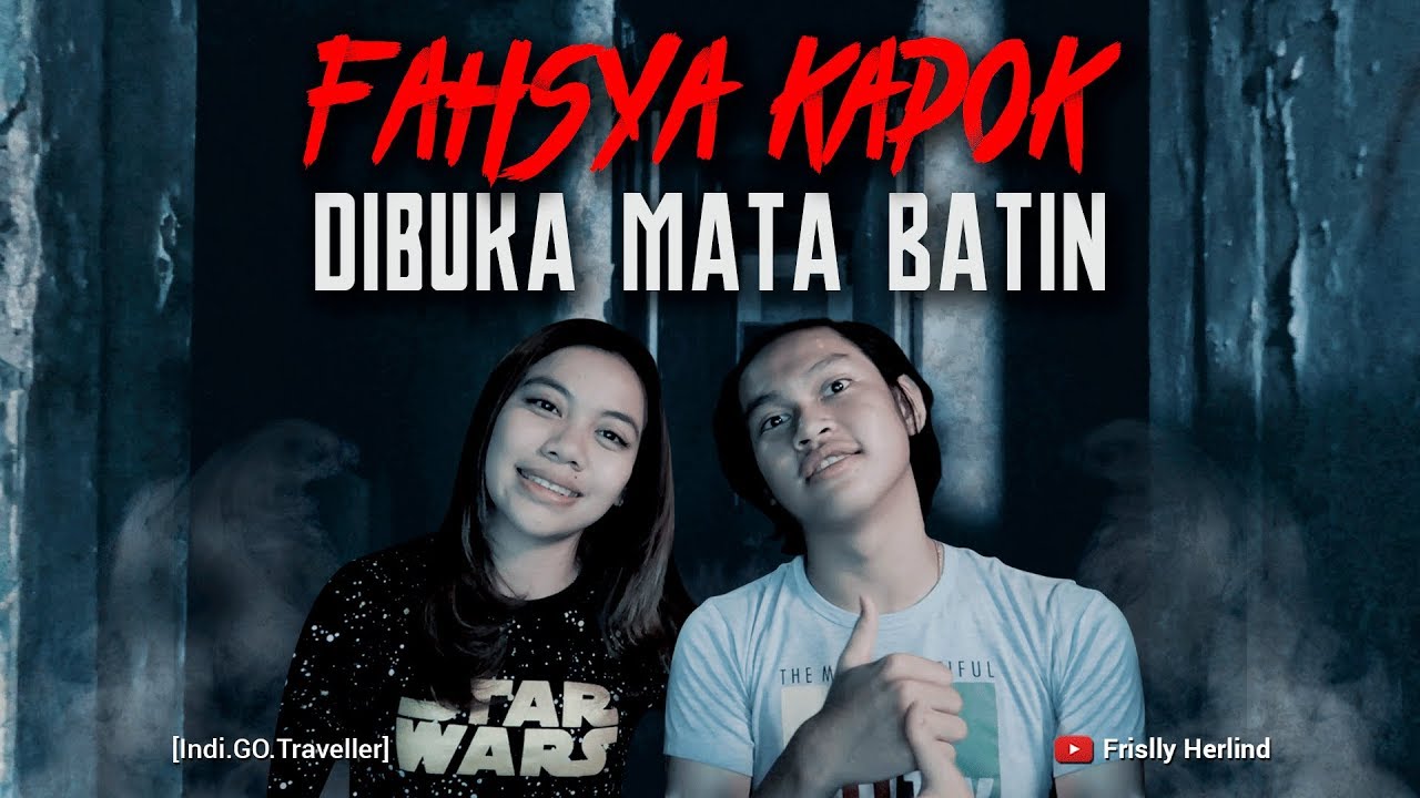 Fahsya Kapok Dibuka Mata Batin [Indi.GO.Traveller]
