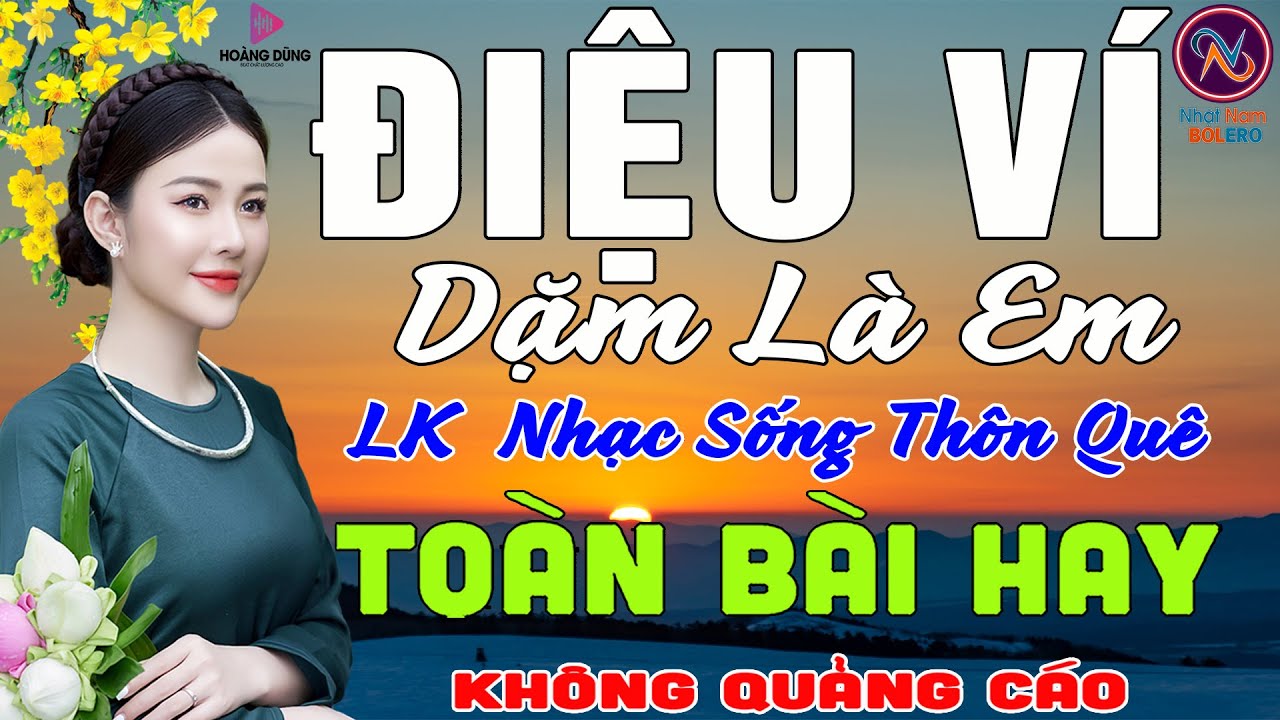 ĐIỆU VÍ Dặm Là Em❤LK Nhạc Sống Thôn Quê Không Quảng Cáo❤TOÀN BÀI HAY NHẤT Phê Mãn Nhãn Sởn Hết Da Gà
