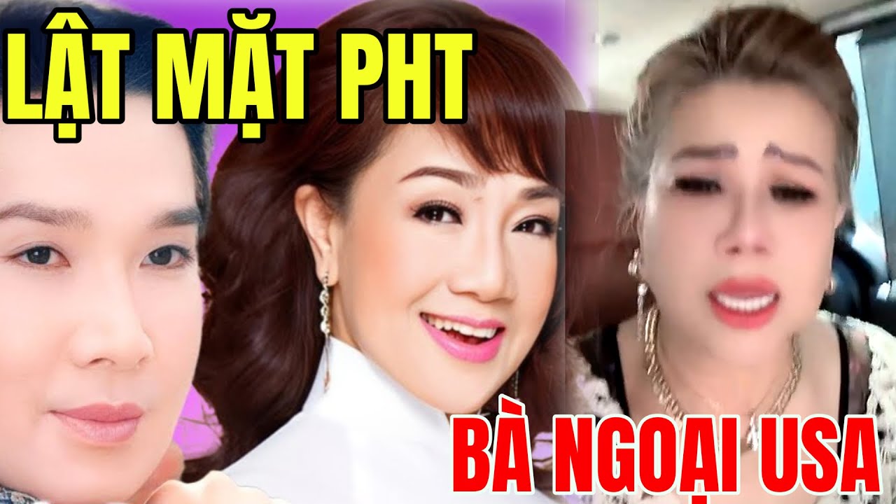 Bà Ngoại USA Lật Mặt NS Phương Hồng Thủy