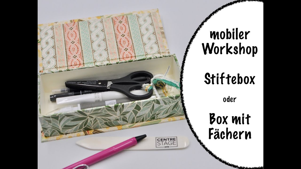 Stiftebox oder Box mit 3 Fächern | mobiler Workshop | Stampin' Up!
