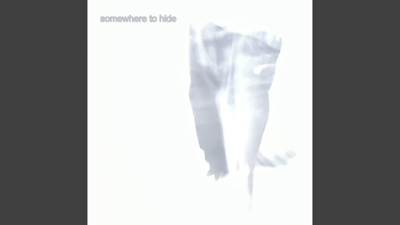 Somewhere To Hide