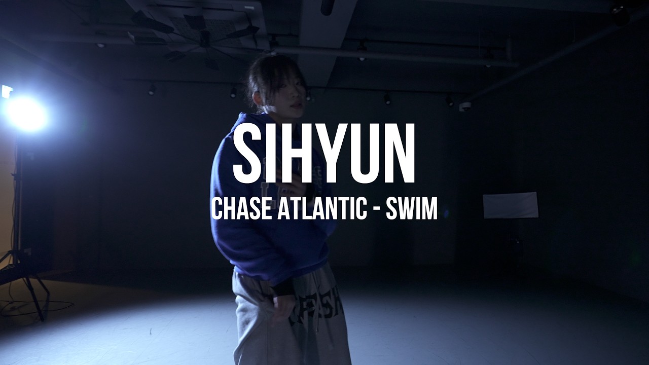 I Chase Atlantic - Swim  l SIHYUN l PLAY THE URBAN