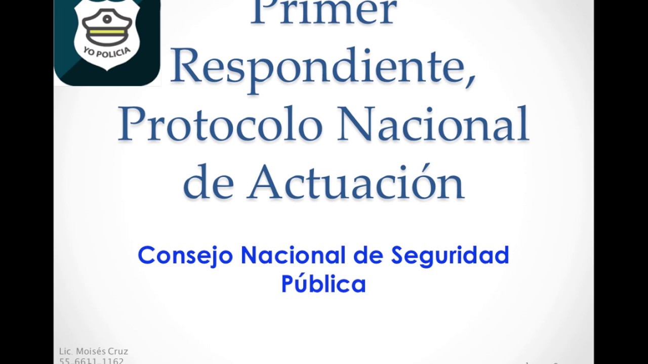 Primer Respondiente, Protocolo Nacional de Actuación