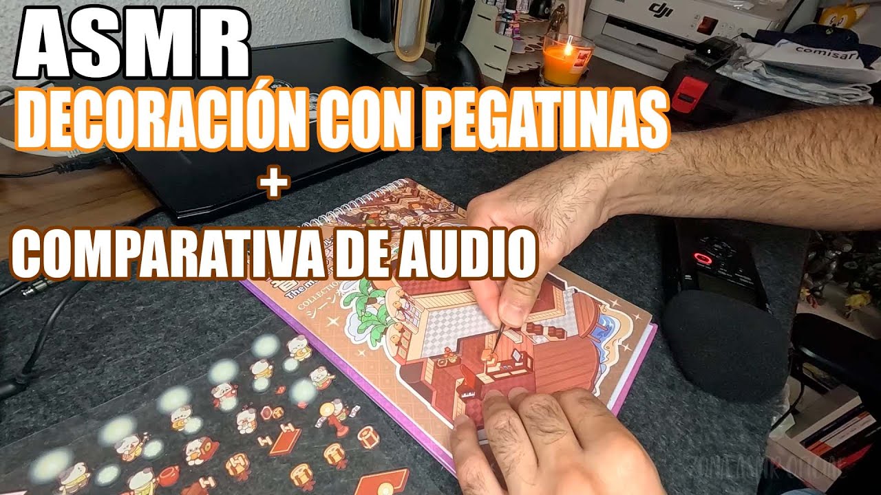 ASMR | ¿QUÉ PASÓ CON LA CALIDAD DEL AUDIO? + Decorando escenarios con pegatinas.