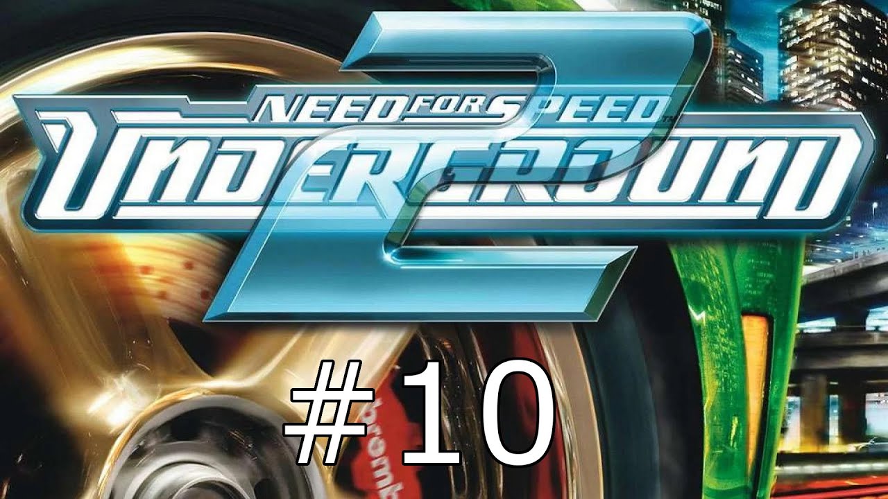 NEED FOR SPEED UNDERGROUND 2 : Part 10 - Stage 2 - Sponsor Races