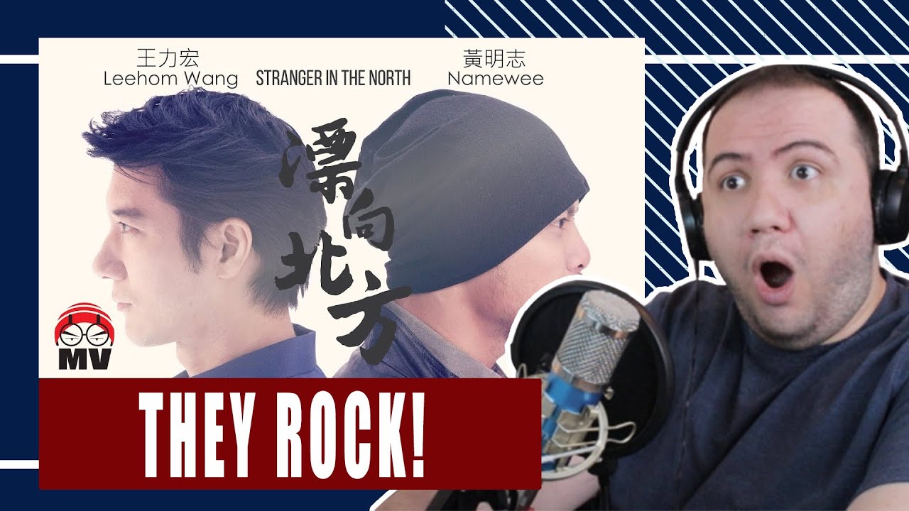 First time seeing 外国人 Namewee 黃明志 Ft. Leehom Wang 王力宏【Stranger In The North 漂向北方】TEACHER PAUL REACTS