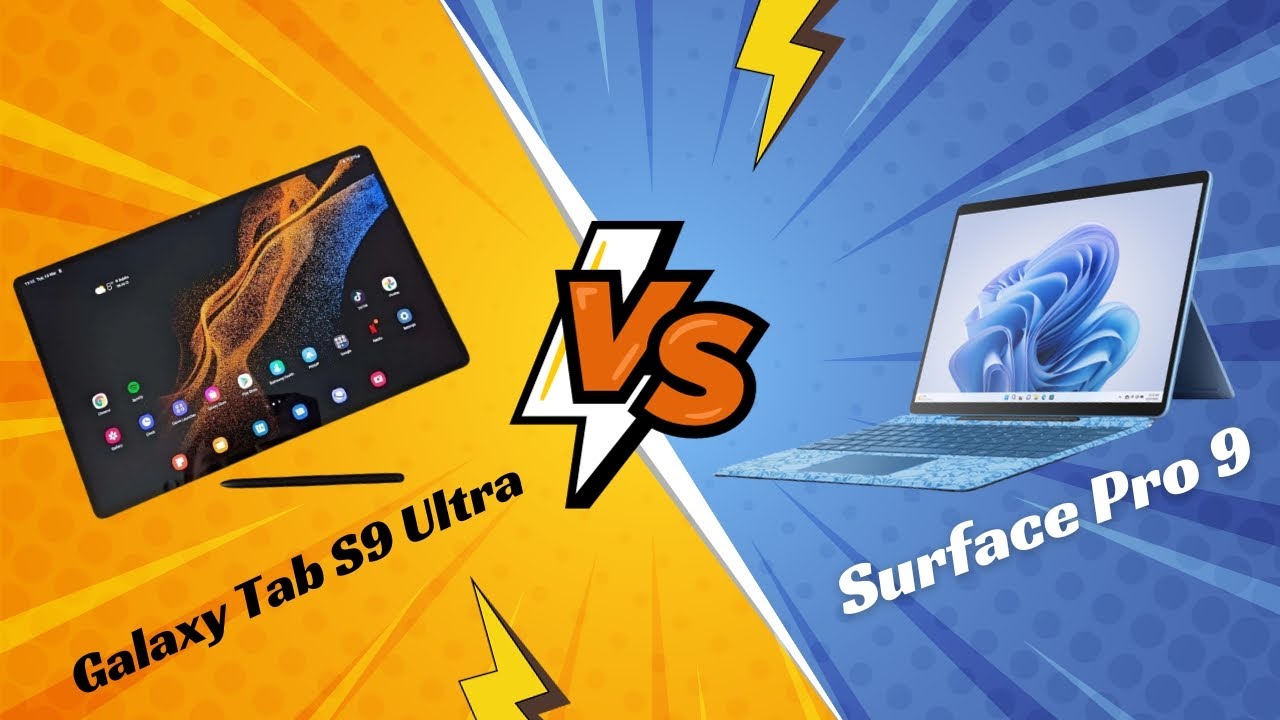 Choosing the Best: Samsung Galaxy Tab S9 Ultra VS Surface Pro 9