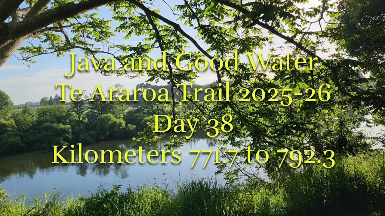 Te Araroa 2025-26 Day 38 | Ngāruawāhia to Hamilton