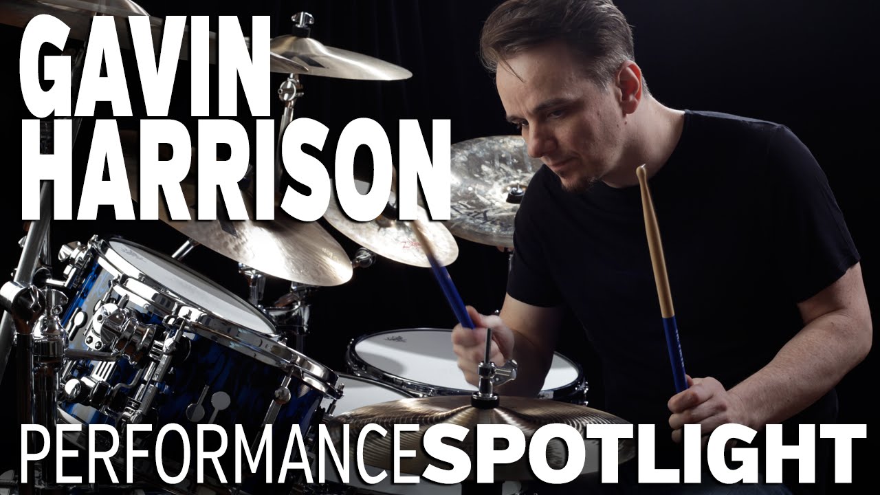 Performance Spotlight: Gavin Harrison (part 1)