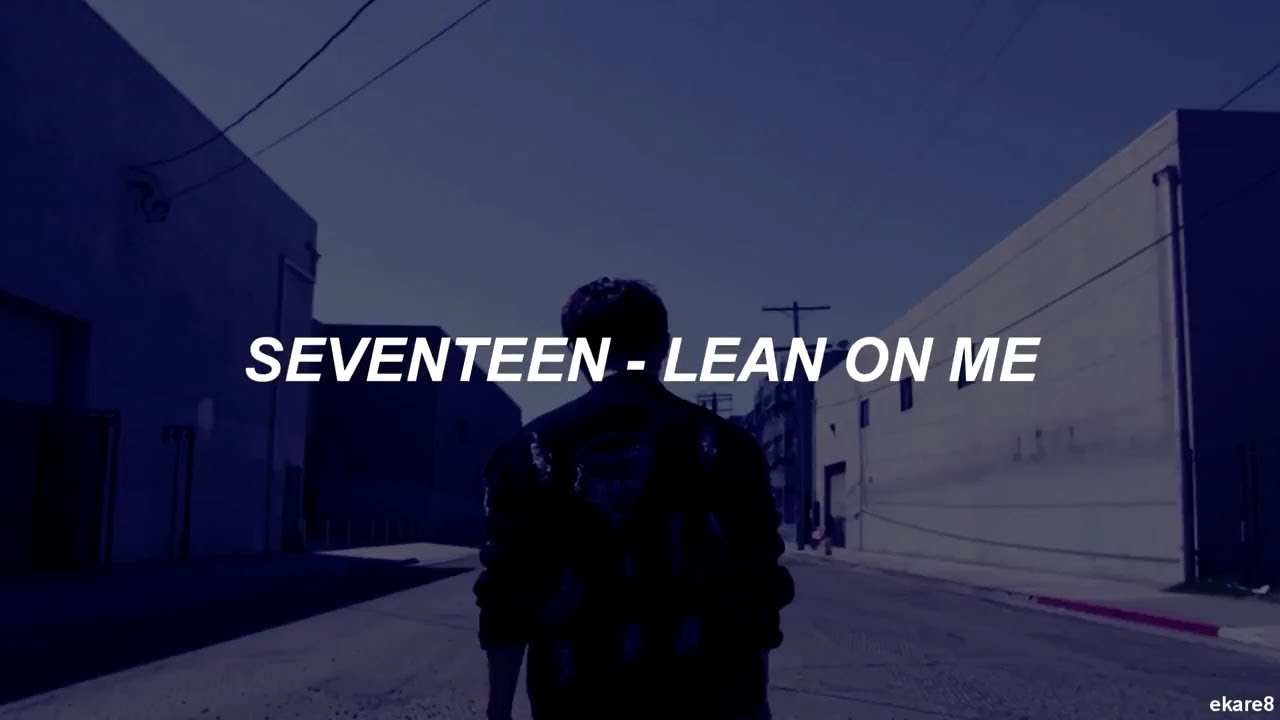 SEVENTEEN - Lean on me // Sub. español