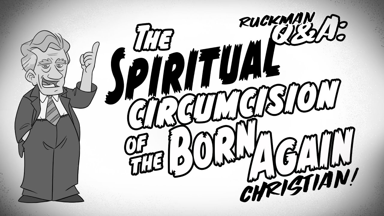The Spiritual Circumcision of the Born Again Christian | Can a Christian not Sin? |  Ruckman Q&A1985
