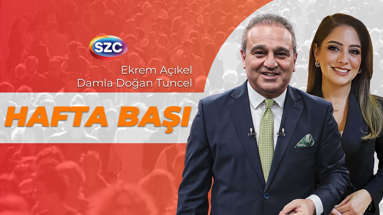 #CANLI Hafta Başı | Ekrem Açıkel ve Damla Doğan Tuncel