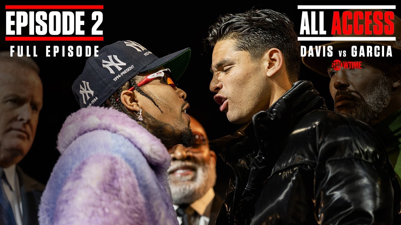 All Access: Davis vs Garcia | EPISODE 2 | FULL EPISODE | #DavisGarcia