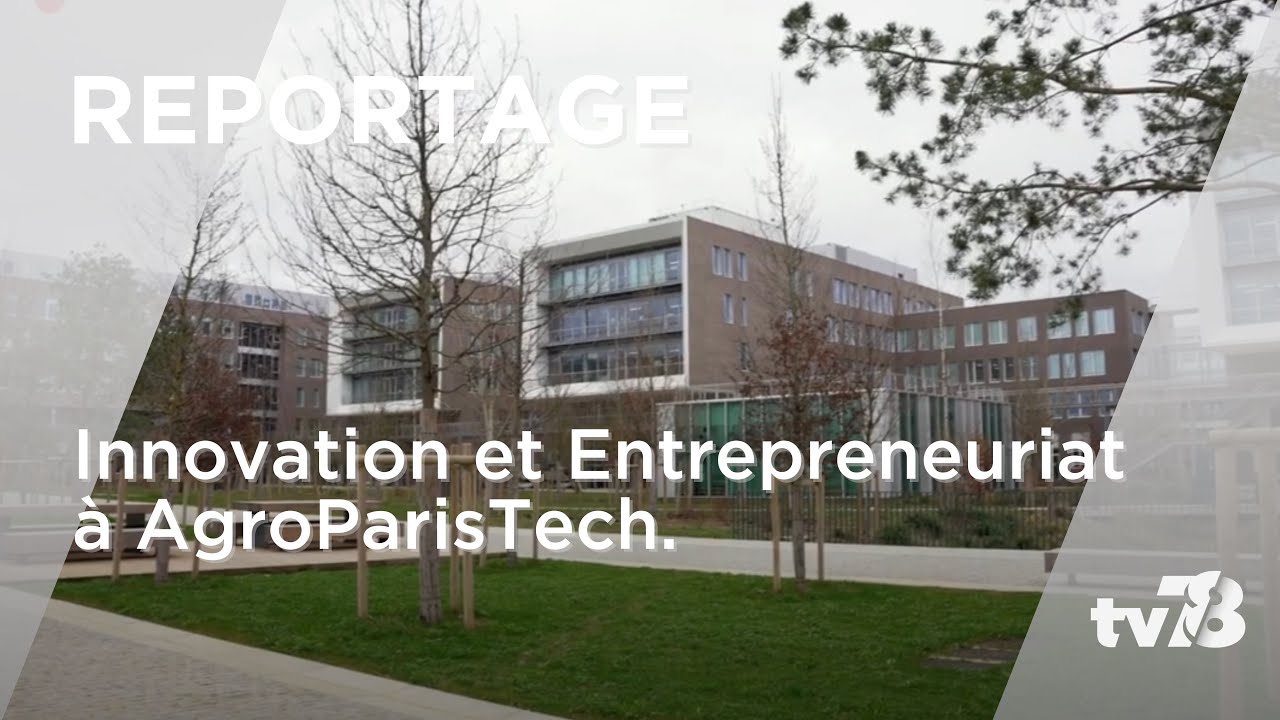 AgroParisTech - Entrepreneuriat et Innovation