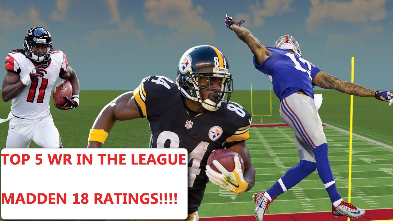 MADDEN 18 OFFICIAL RATINGS::WHO DO YOU THINK IS TOP 5 WRS IN THE LEAGUE AND GAME!!!
