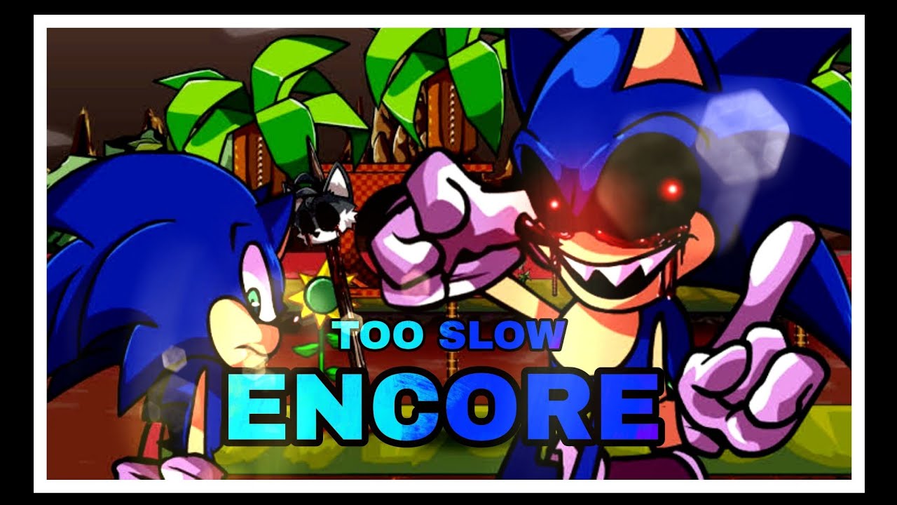 TOO SLOW ENCORE -(cover en español)_[fnf vz sonic.exe] MaqueTwon 💙© copyrights reserved