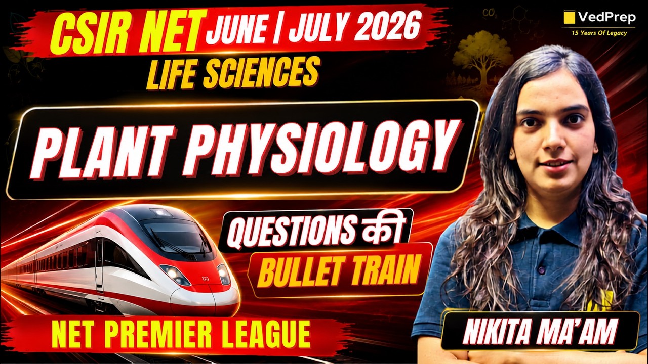 All Plant Physiology Questions in One Class | CSIR NET Life Sciences June/July 2026 | NPL 2026