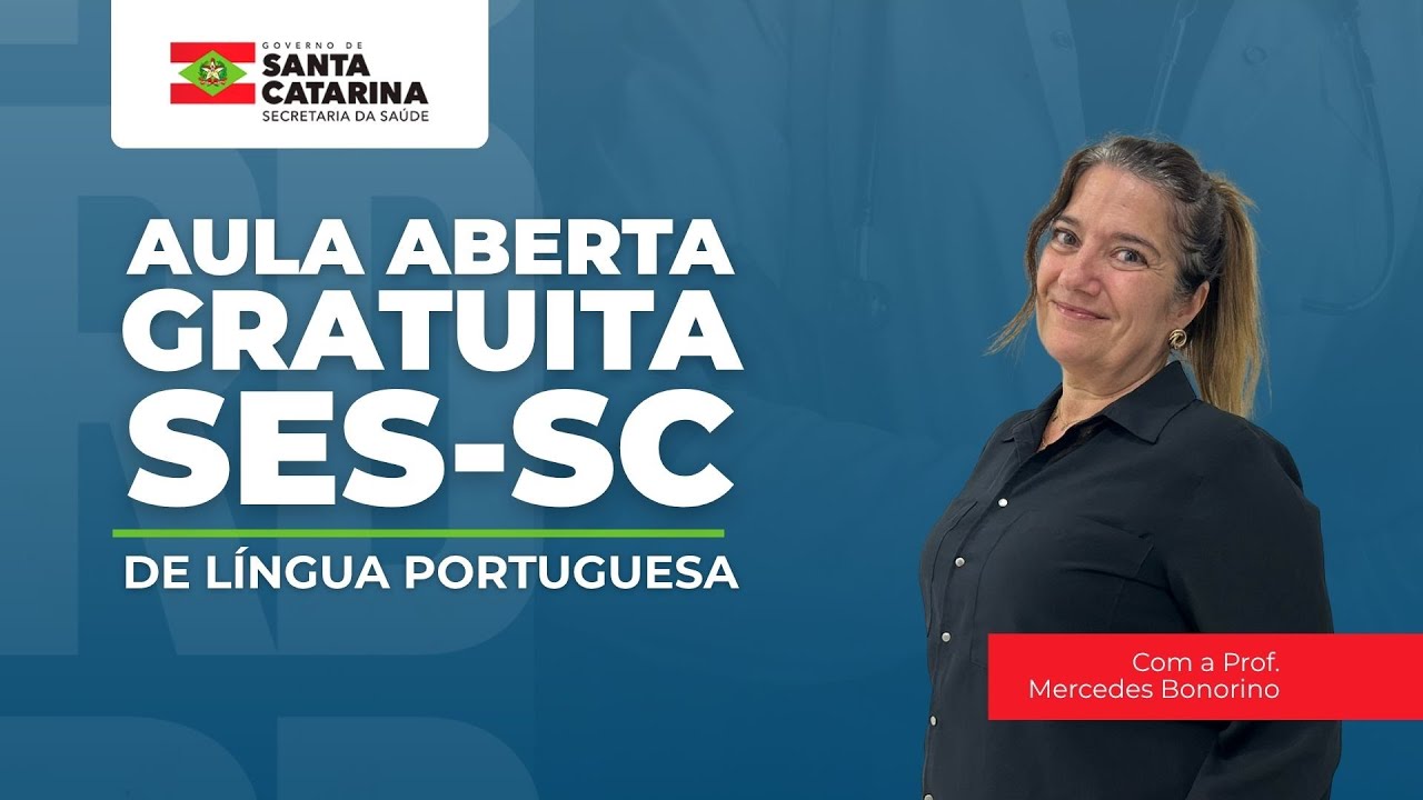 Concurso SES-SC: Aula aberta de LÍNGUA PORTUGUESA
