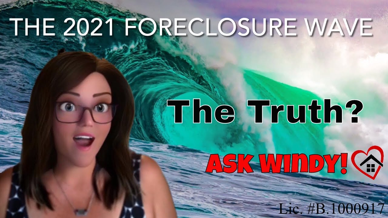The Truth About The 2021 Foreclosure Wave