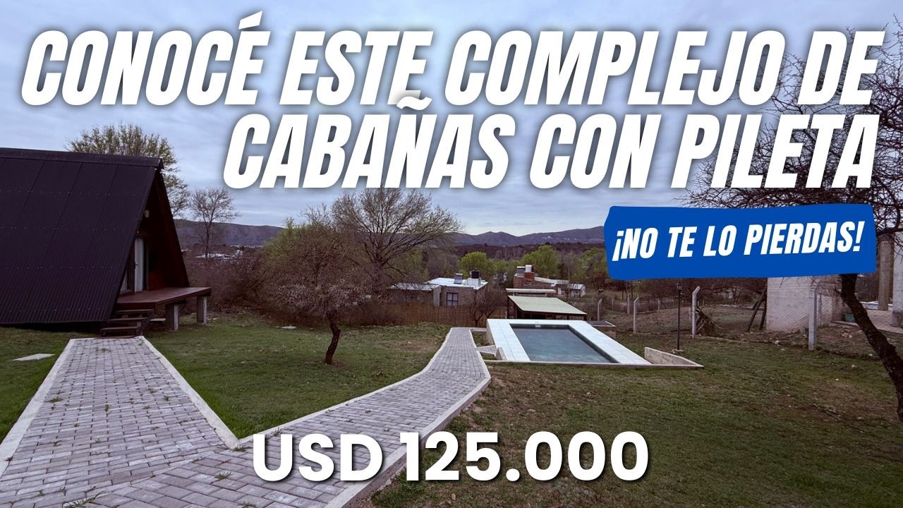 Un complejo de cabañas que puede ser tu próximo gran proyecto 🏡✨