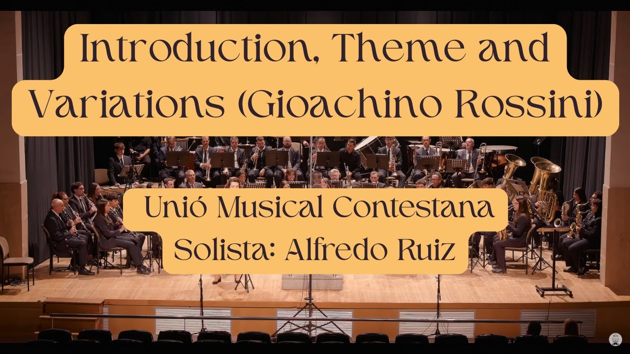 Introduction, Theme and Variations (Giaochino Rossini) Unió Musical Contestana
