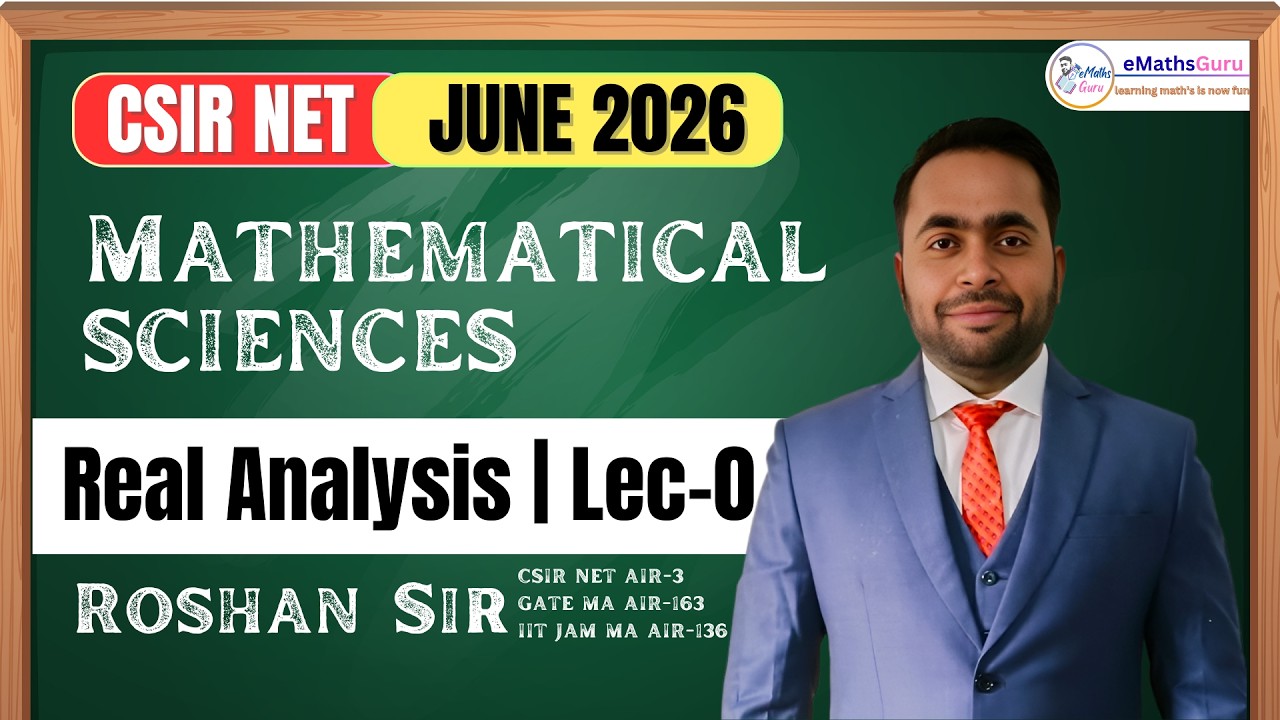 CSIR NET JUNE 2026 | MATHEMATICAL SCIENCES | REAL ANALYSIS | LEC 0